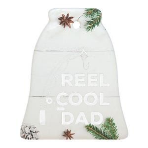 Cute Reel Cool Dad Fishing Daddy Fathers Day Ceramic Bell Ornament