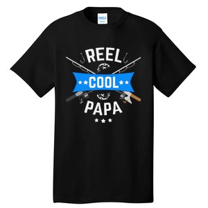 Cute Reel Cool Papa Cute Fishing Dad Birthday Gift Tall T-Shirt