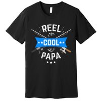 Cute Reel Cool Papa Cute Fishing Dad Birthday Gift Premium T-Shirt