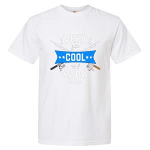 Cute Reel Cool Papa Cute Fishing Dad Birthday Gift Garment-Dyed Heavyweight T-Shirt