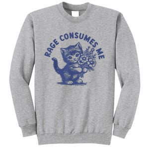 Cat Rage Consumes Me Tall Sweatshirt