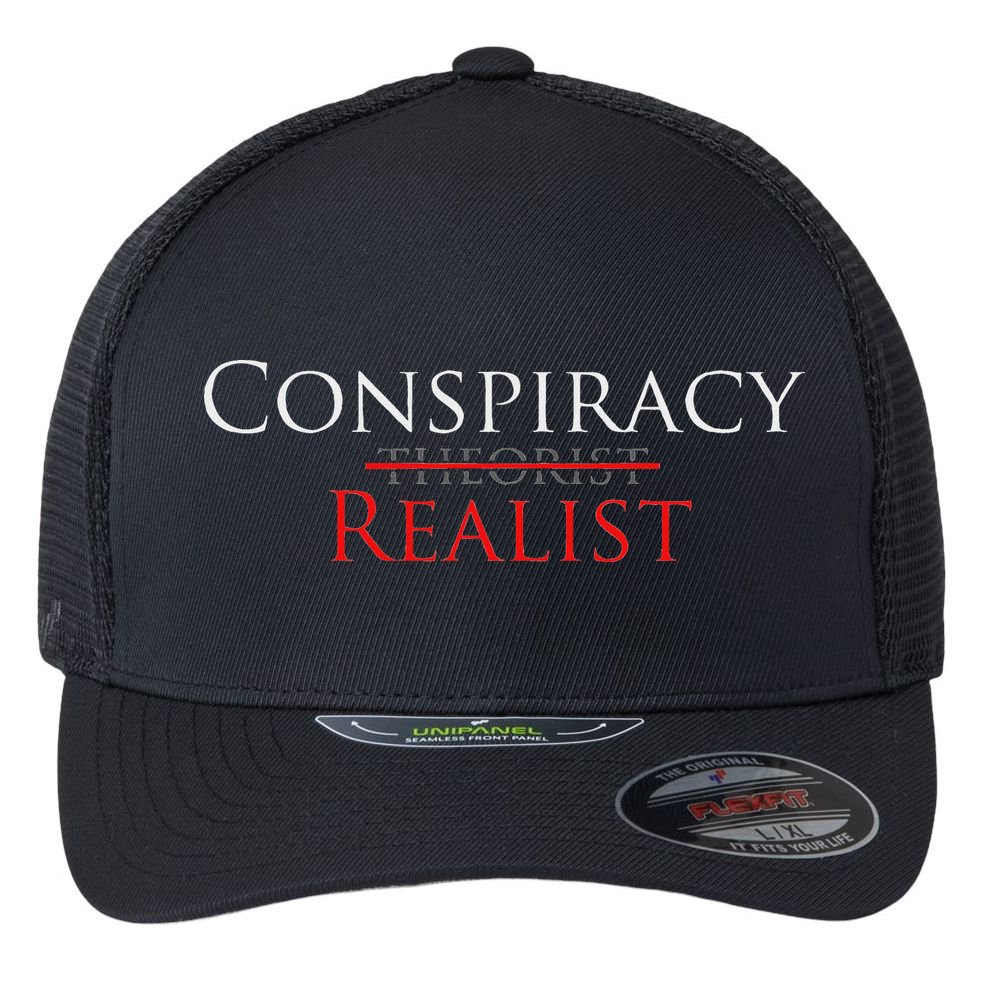 Conspiracy Realist Conspiracy Theory Flexfit Unipanel Trucker Cap