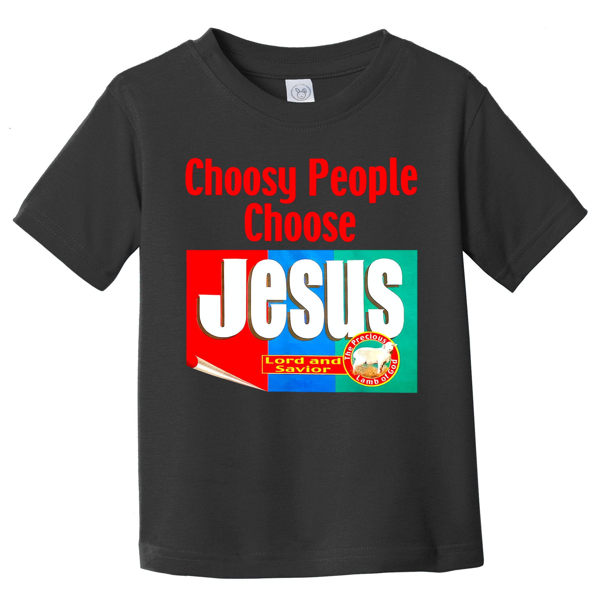 Choosy-People Retro Choose Jesus Christ Choose Jesus  Toddler T-Shirt