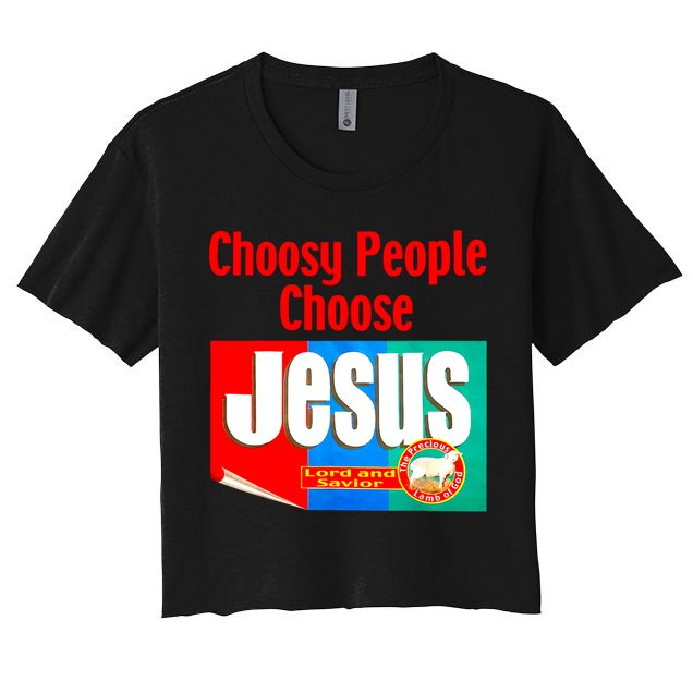Choosy-People Retro Choose Jesus Christ Choose Jesus  Women's Crop Top Tee