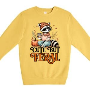 Coffee Raccoon Cute But Feral Autumn Design Gift Premium Crewneck Sweatshirt