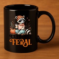 Coffee Raccoon Cute But Feral Autumn Design Gift 11oz C Handle Ceramic Mug