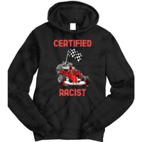 Certified Racist Certified Racer Boost Speedster Tie Dye Hoodie