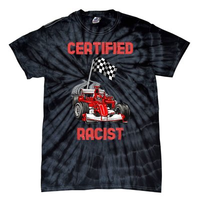 Certified Racist Certified Racer Boost Speedster Tie-Dye T-Shirt