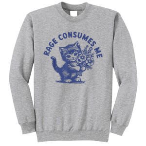 Cat Rage Consumes Me Tall Sweatshirt