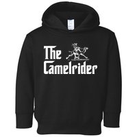 Camel Rider Camel Jokes Racing Fast Camel Toddler Hoodie
