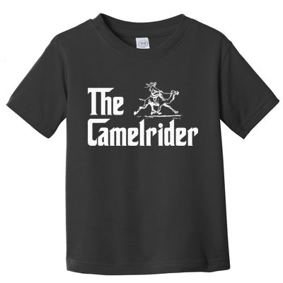 Camel Rider Camel Jokes Racing Fast Camel Toddler T-Shirt