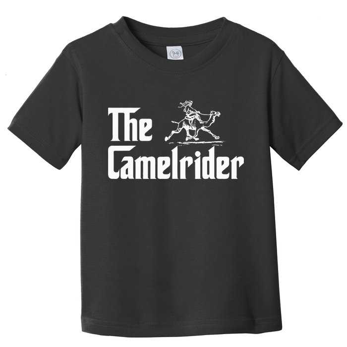 Camel Rider Camel Jokes Racing Fast Camel Toddler T-Shirt
