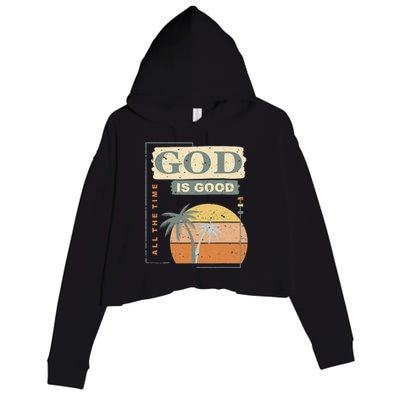 Cool Retro Christian Saying God Is Good All The Time Crop Fleece Hoodie