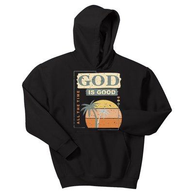 Cool Retro Christian Saying God Is Good All The Time Kids Hoodie