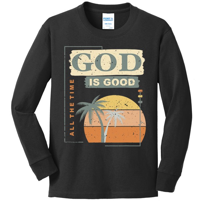 Cool Retro Christian Saying God Is Good All The Time Kids Long Sleeve Shirt