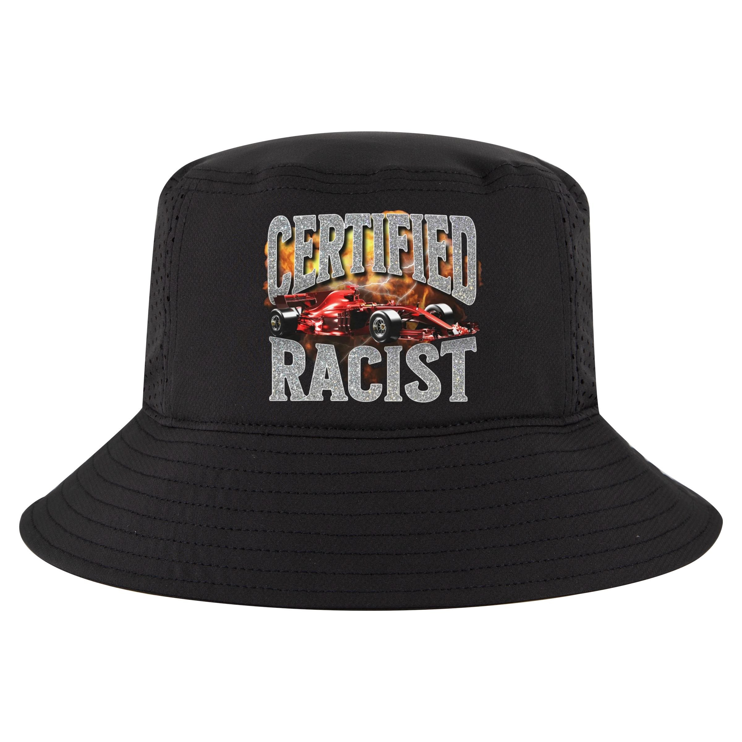 Certified Racist Cool Comfort Performance Bucket Hat