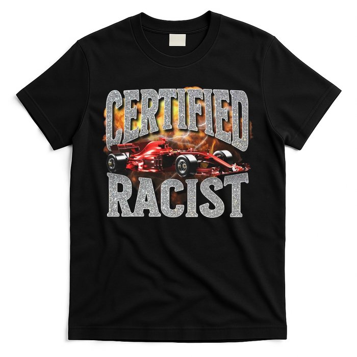 Certified Racist T-Shirt