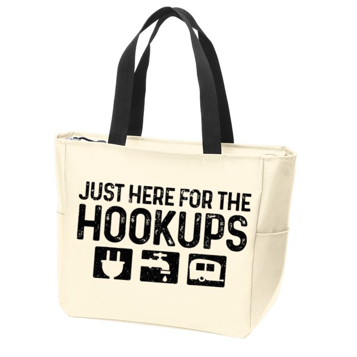 Camping RV Caravan Motorhome Just Here For The Hookups Funny Zip Tote Bag
