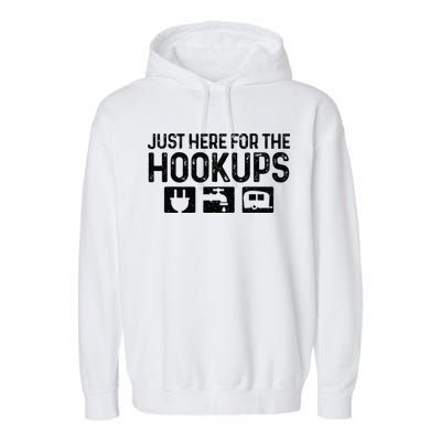 Camping RV Caravan Motorhome Just Here For The Hookups Funny Garment-Dyed Fleece Hoodie