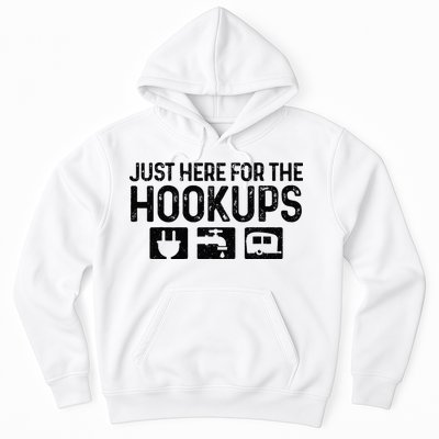 Camping RV Caravan Motorhome Just Here For The Hookups Funny Hoodie
