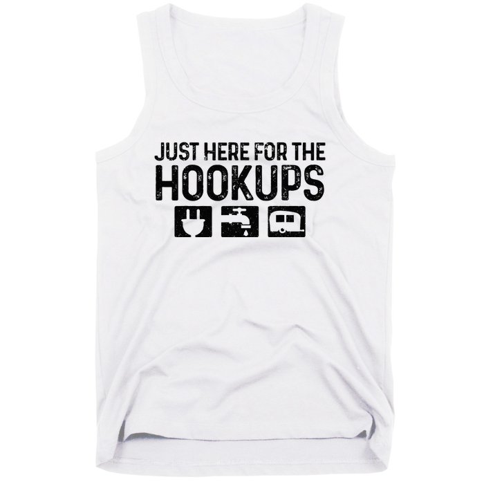 Camping RV Caravan Motorhome Just Here For The Hookups Funny Tank Top