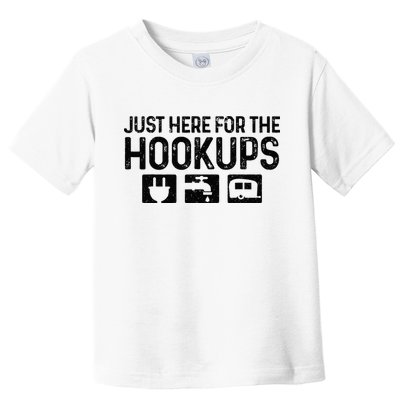 Camping RV Caravan Motorhome Just Here For The Hookups Funny Toddler T-Shirt