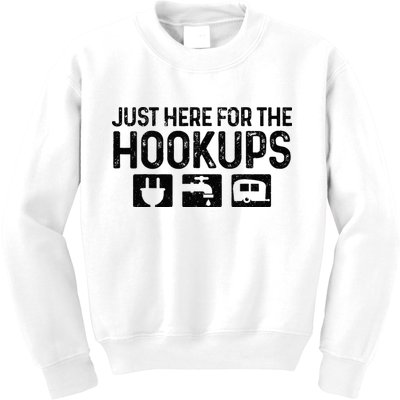 Camping RV Caravan Motorhome Just Here For The Hookups Funny Kids Sweatshirt