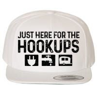 Camping RV Caravan Motorhome Just Here For The Hookups Funny Wool Snapback Cap