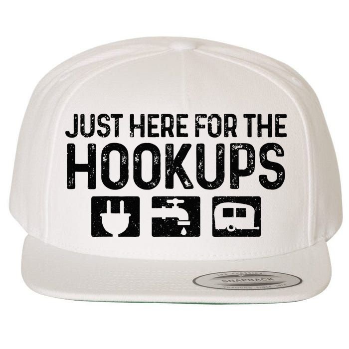 Camping RV Caravan Motorhome Just Here For The Hookups Funny Wool Snapback Cap
