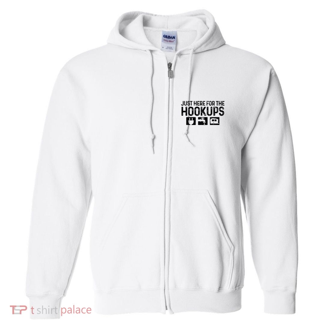 Camping RV Caravan Motorhome Just Here For The Hookups Funny Full Zip Hoodie