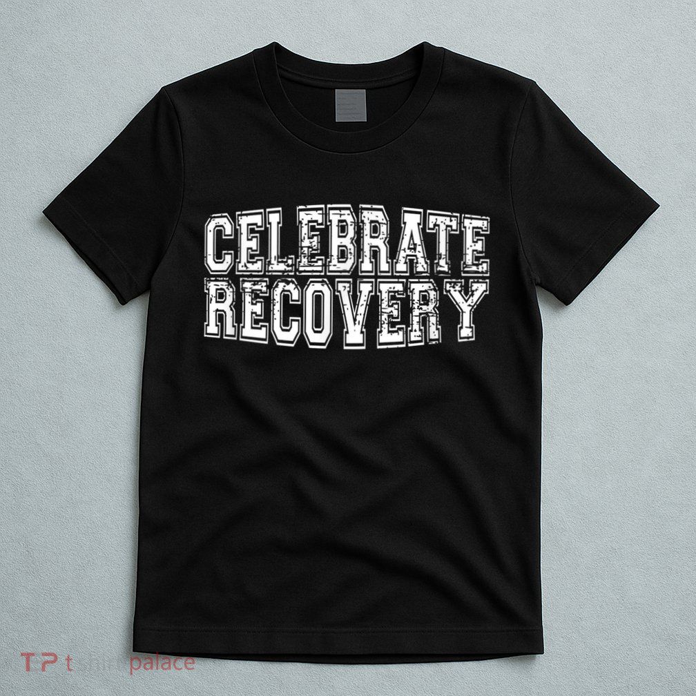 Celebrate Recovery T-Shirt