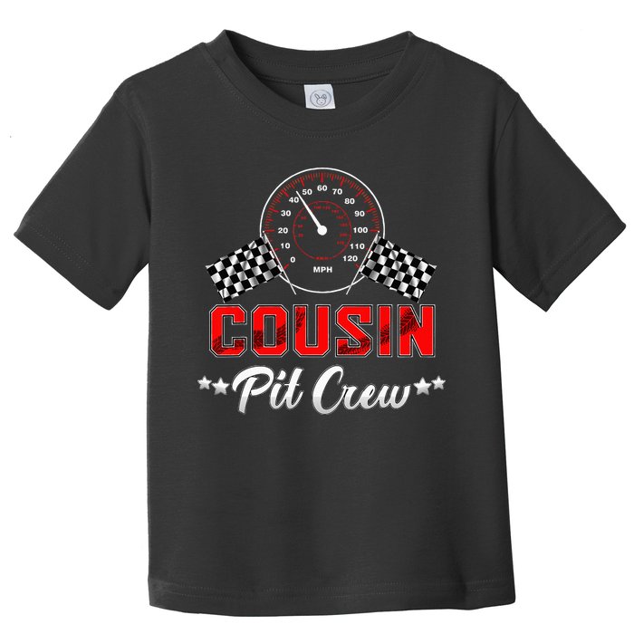 Cousin Racing Car Birthday Party Family Matching Pit Crew Toddler T-Shirt