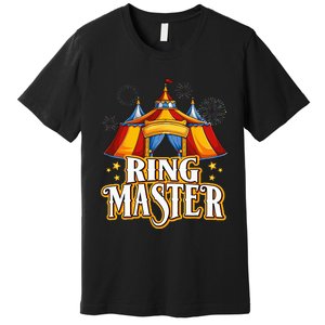 Circus Ringmaster Carnival Crew Party Lovers Premium T-Shirt