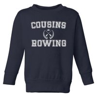 Cousins Rowing Crew Toddler Sweatshirt