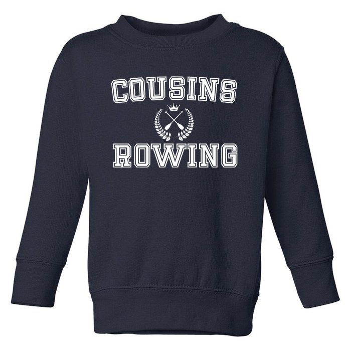 Cousins Rowing Crew Toddler Sweatshirt