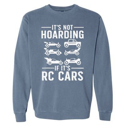 Cool Rc Car Art Remote Control Rc Car Racing Garment-Dyed Sweatshirt