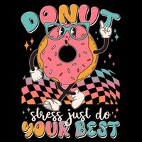 Cute Retro Cartoon Donut Stress Just Do Your Best Flat Bill Trucker Hat