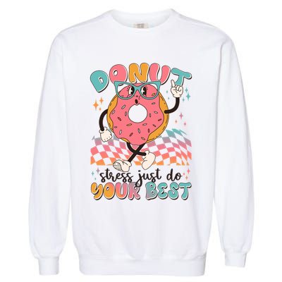 Cute Retro Cartoon Donut Stress Just Do Your Best Garment-Dyed Sweatshirt
