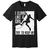 Cool Rock Climbing Design For Women Climb Lovers Premium T-Shirt