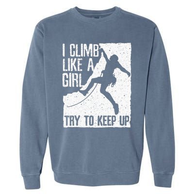 Cool Rock Climbing Design For Women Climb Lovers Garment-Dyed Sweatshirt