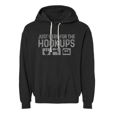 Camping RV Caravan Motorhome Just Here For The Hookups Funny Garment-Dyed Fleece Hoodie