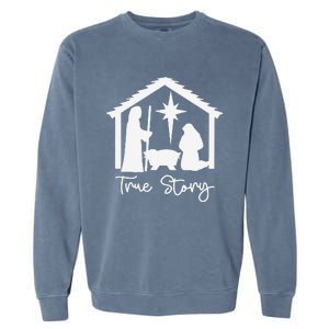 Christian Religious Christmas Nativity Scene True Story Garment-Dyed Sweatshirt