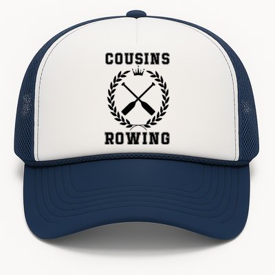 Cousins Rowing Cousins Beach Team Conrad Gift For Cousin Sibling Rowing Trucker Hat