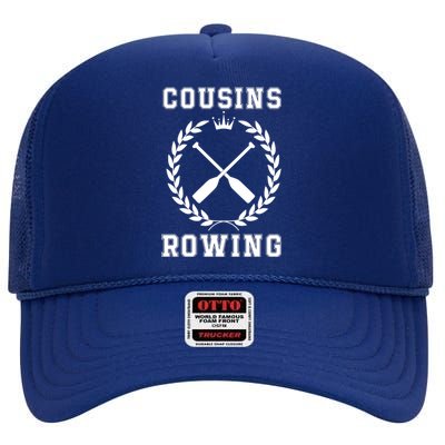 Cousins Rowing Cousins Beach Team Conrad Gift For Cousin Sibling Rowing High Crown Mesh Back Trucker Hat