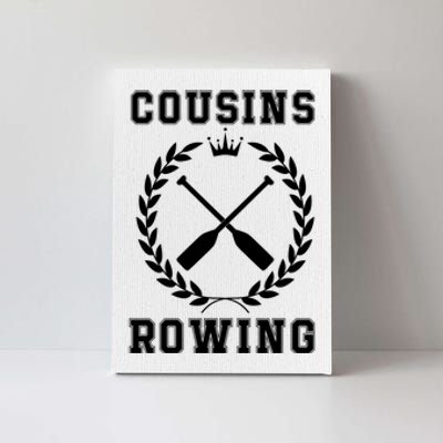 Cousins Rowing Cousins Beach Team Conrad Gift For Cousin Sibling Rowing Canvas