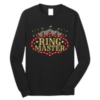 Circus Ringmaster Circus Ringmaster Long Sleeve Shirt