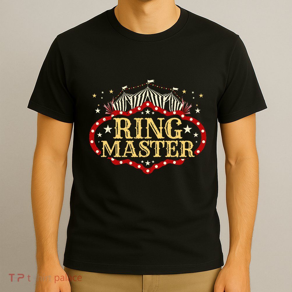 Circus Ringmaster Circus Ringmaster T-Shirt