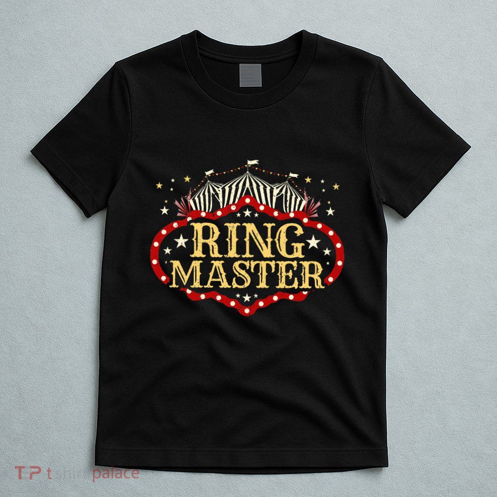 Circus Ringmaster Circus Ringmaster T-Shirt
