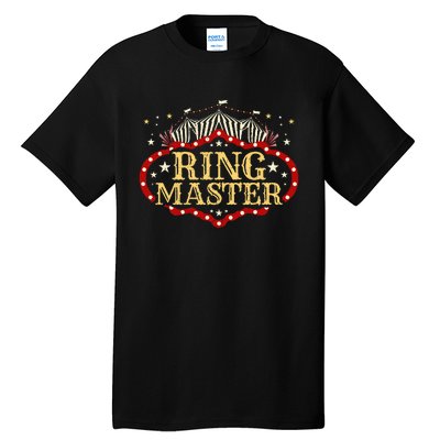 Circus Ringmaster Circus Ringmaster Tall T-Shirt