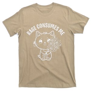 Cat Rage Consumes Me Rage Is Consuming Me Silly Cat Meme T-Shirt